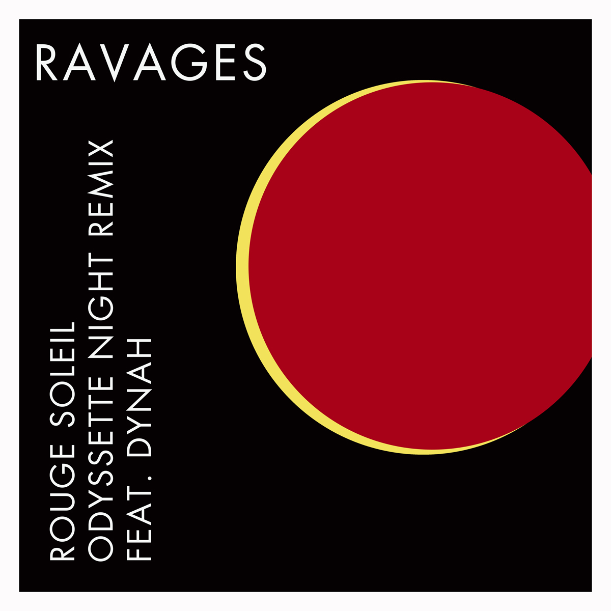 Ravages - Rouge Soleil - Odyssette Remix